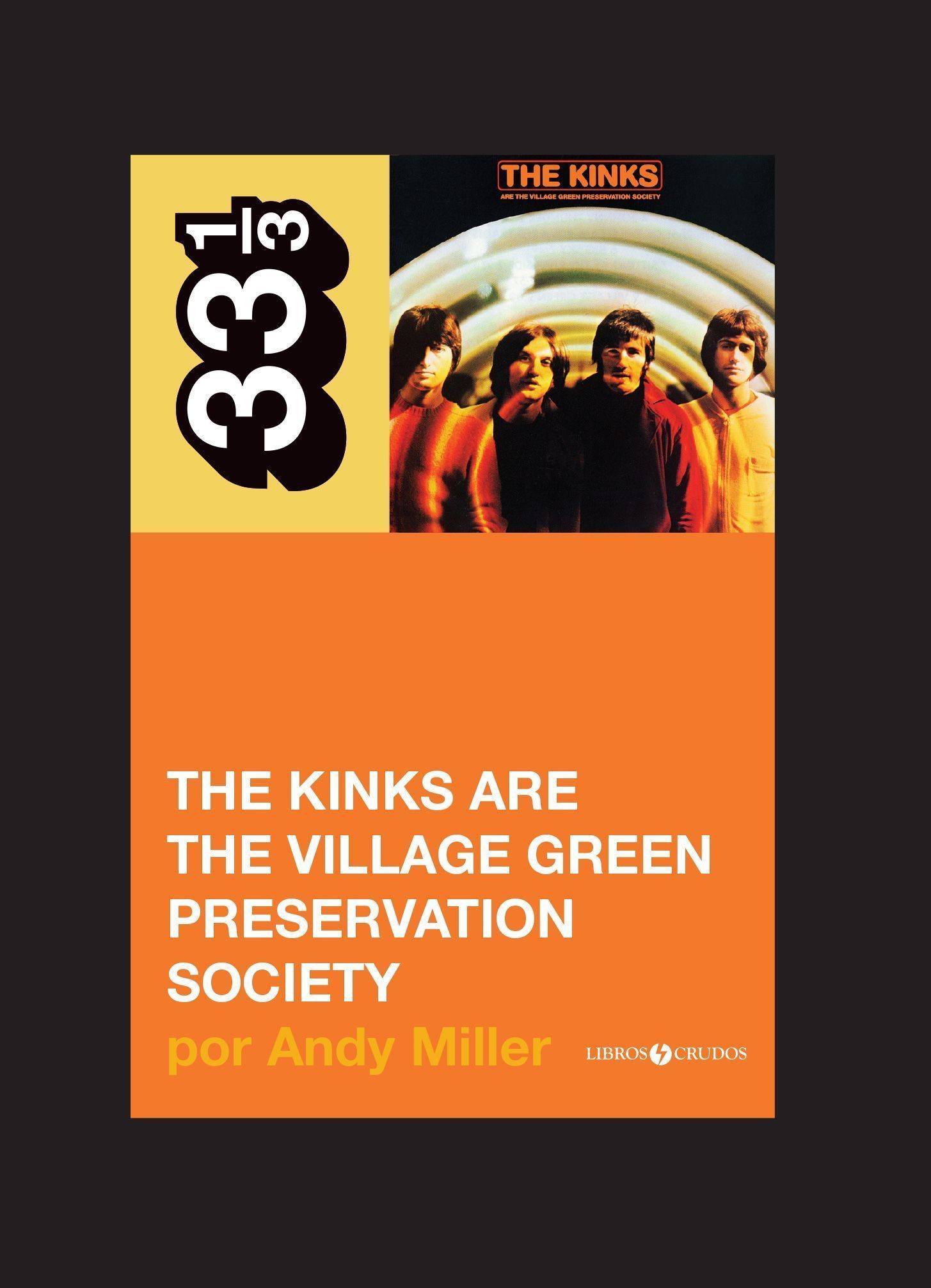 'The Kinks are the Village Green Preservation Society' en 33 1/3
